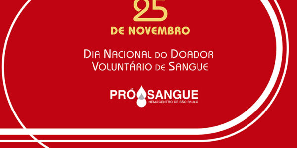 Pró-Sangue promove Semana do Doador de Sangue 2021