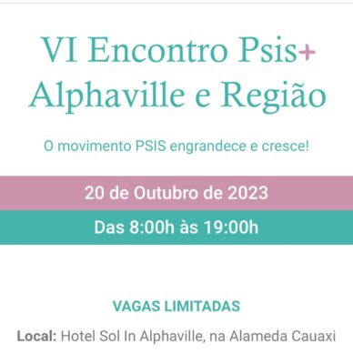 VI Encontro Psis Alphaville e Região acontece dia 20/10