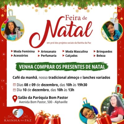 Feira de Natal da Rainha da Paz acontece de 8 a 10/12, em Alphaville