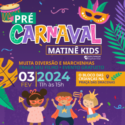Centro Comercial Alphaville terá programação de carnaval a partir do dia 3