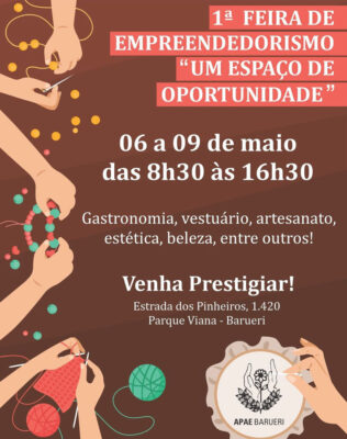 Apae Barueri promove 1ª Feira de Empreendedorismo, de 6 a 9/5