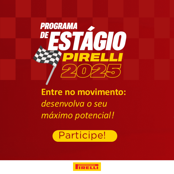 Programa de Estágio da Pirelli traz vagas para mais de 10 áreas